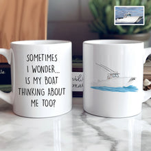 Load image into Gallery viewer, Custom Is My Boat Thinking Mug
