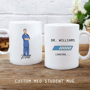 Custom Med Student Loading Mug