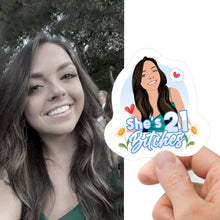Load image into Gallery viewer, Cute She&#39;s 21 Bitches  Birthday Stickers
