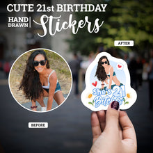 Load image into Gallery viewer, Cute She&#39;s 21 Bitches  Birthday Stickers
