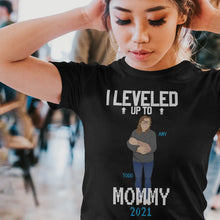 Load image into Gallery viewer, Leveled Up to Mommy Shirt Personalized
