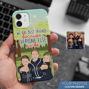 Best Friends Because Everyone Else Sucks Personalized Phone Cases