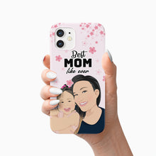 Load image into Gallery viewer, Best Mom Like Ever Phone Case Personalized
