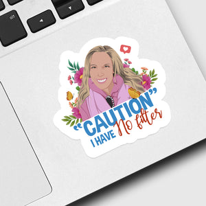 Caution I Have No Filter Sticker designs customize for a personal touch