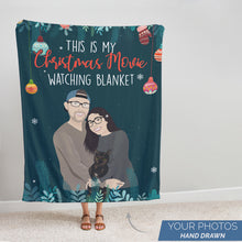 Load image into Gallery viewer, Customize photo This is My Christmas Movie Watching Blanket
