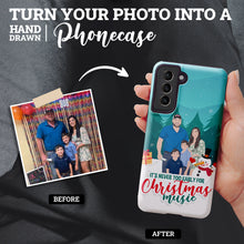Load image into Gallery viewer, Custom own phone case Never too early Christmas 
