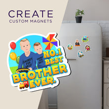 Load image into Gallery viewer, Create your own Custom Magnets Best Brother Ever with High Quality
