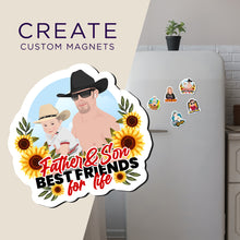 Load image into Gallery viewer, Create your own Custom Magnets Father Son Best Friends with High Quality
