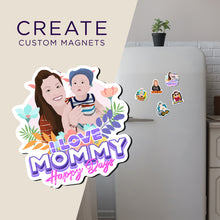 Load image into Gallery viewer, Create your own Custom Magnets I love mommy High Quality
