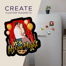 Load image into Gallery viewer, Create your own Custom Magnets Its Prom Night with High Quality
