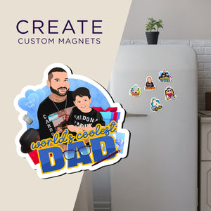 Create your own Custom Magnets Worlds Coolest Dad High Quality