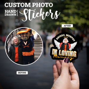 Create your own Custom Stickers for in Memory of 