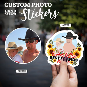 Create your own Custom Stickers Father Son Best Friends with High Quality