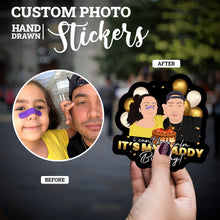 Load image into Gallery viewer, Create your own Custom Stickers I Can not Keep Calm Its My Daddys Birthday with High Quality
