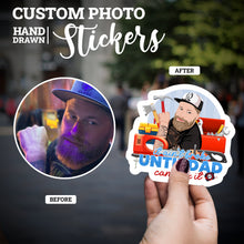 Load image into Gallery viewer, Create your own Custom Stickers Not Broke until Dad Can’t Fix It with High Quality

