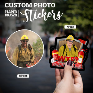 Create your own Custom Stickers WTF Where is the Fire
