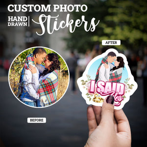 Create your own Custom Stickers for I Said Yes Proposal