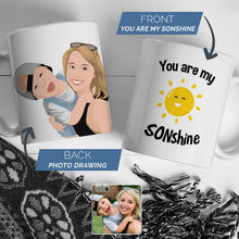 Load image into Gallery viewer, Custom You Are My Sunshine coffee mugs Gift
