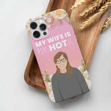 Load image into Gallery viewer, Customize Your Own My Wife Is Psychotic Phone Case

