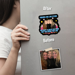 Friends Are Like Stars Magnet designs customize for a personal touch