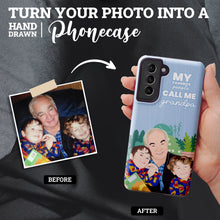 Load image into Gallery viewer, Custom hand drawn personalized phone case My Favorite People Call Me Grandpa
