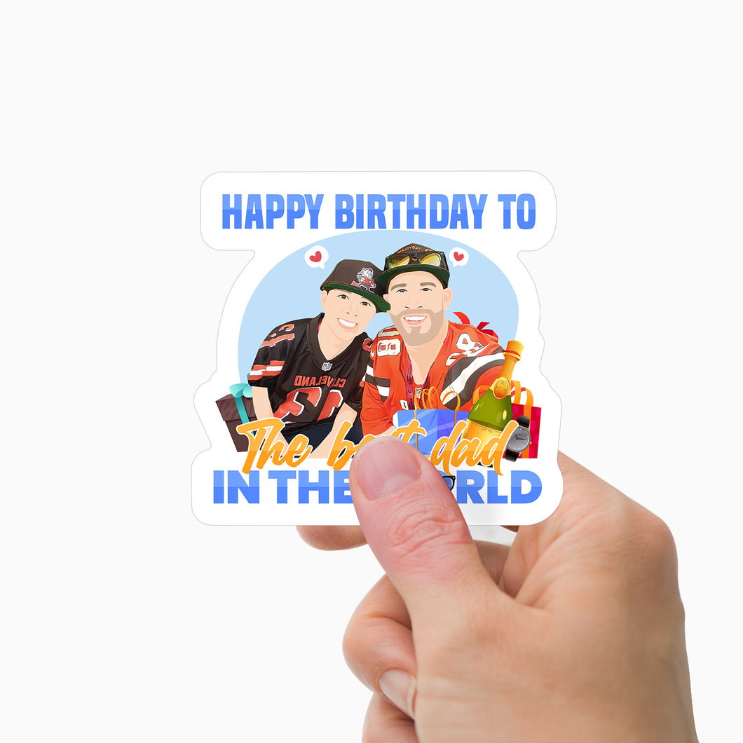 Happy Birthday to The Best Dad in The World Sticker Personalized