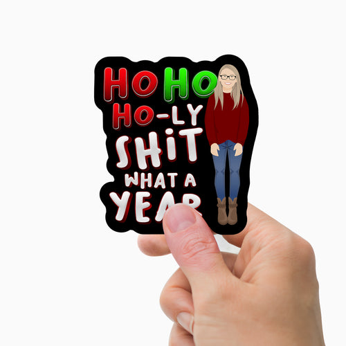 Ho Ho Holy Shit Sticker Personalized
