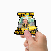 Load image into Gallery viewer, I Do Play in The Dirt Sticker Personalized
