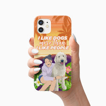 Load image into Gallery viewer, I Like Dogs More than People Phone Case Personalized

