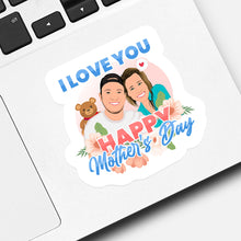 Load image into Gallery viewer, I Love You Happy Mothers Day Sticker designs customize for a personal touch
