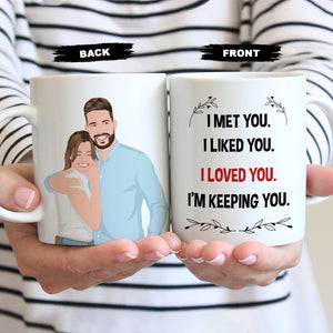 I Met You I Liked You I Love You Personalized Coffee Mug