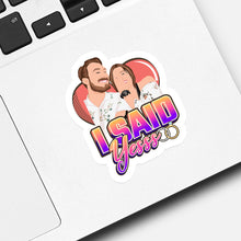 Load image into Gallery viewer, I Said Yesss Sticker designs customize for a personal touch
