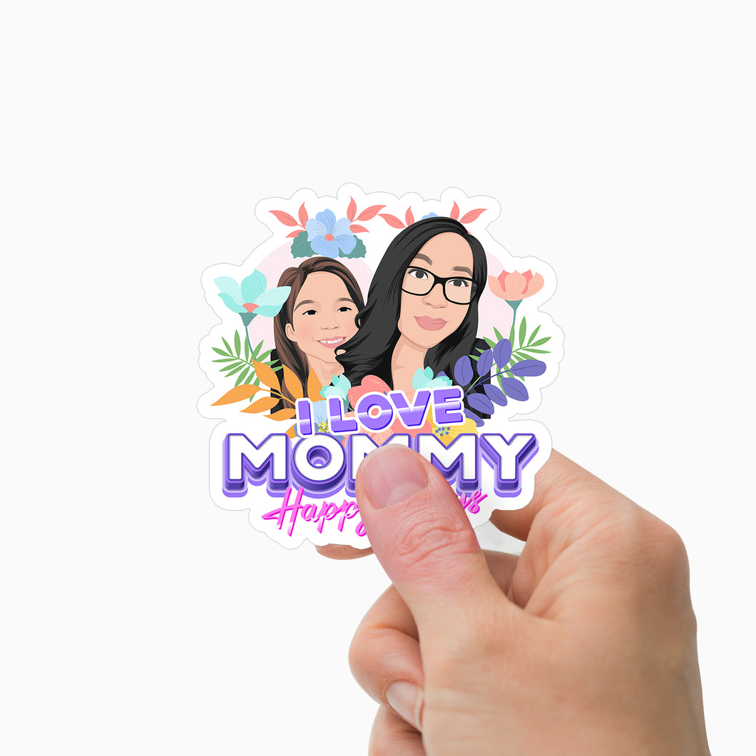 I love mommy Sticker Personalized