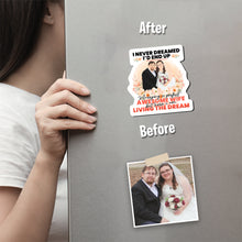 Load image into Gallery viewer, I never dreamed I would marry awesome Wife Magnet designs customize for a personal touch
