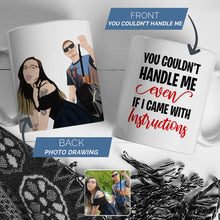 Load image into Gallery viewer, If You Can&#39;t Handle Personalised Photo Mug
