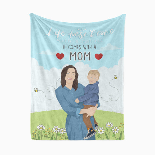 Life comes with a mom throw blanket custom drawn
