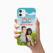 Load image into Gallery viewer, Life is Better with a Dog Phone Case Personalized
