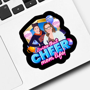 Living that Cheer Mom Life Sticker designs customize for a personal touch