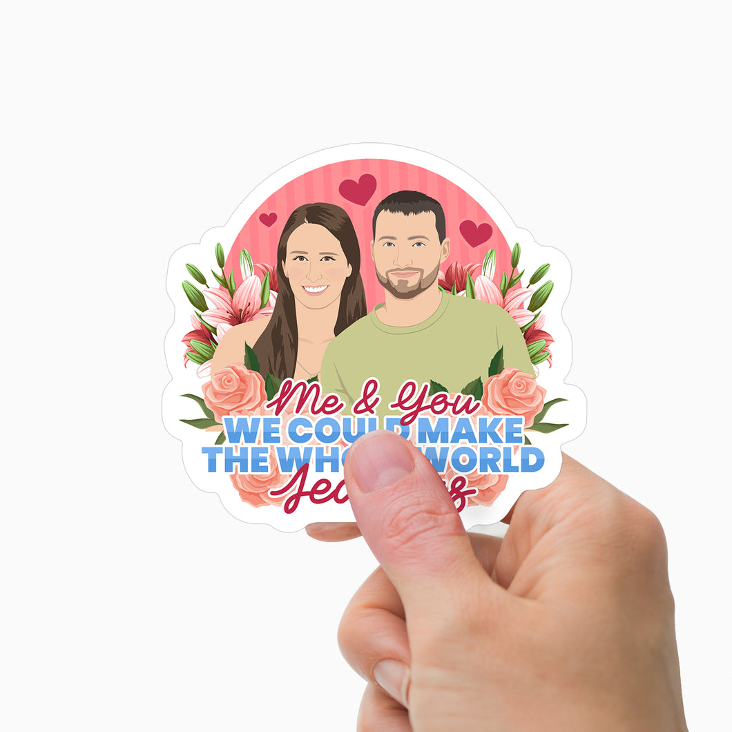 Make the World Jealous Personalized Sticker