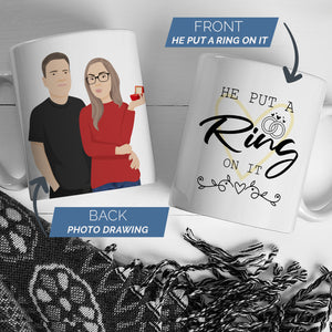 He Put a Ring On It Mug Engagement Coffee Cup