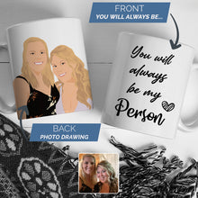 Load image into Gallery viewer, Personalized You&#39;re My Person Mug
