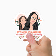 Load image into Gallery viewer, Mom Is a Genius Sticker Personalized
