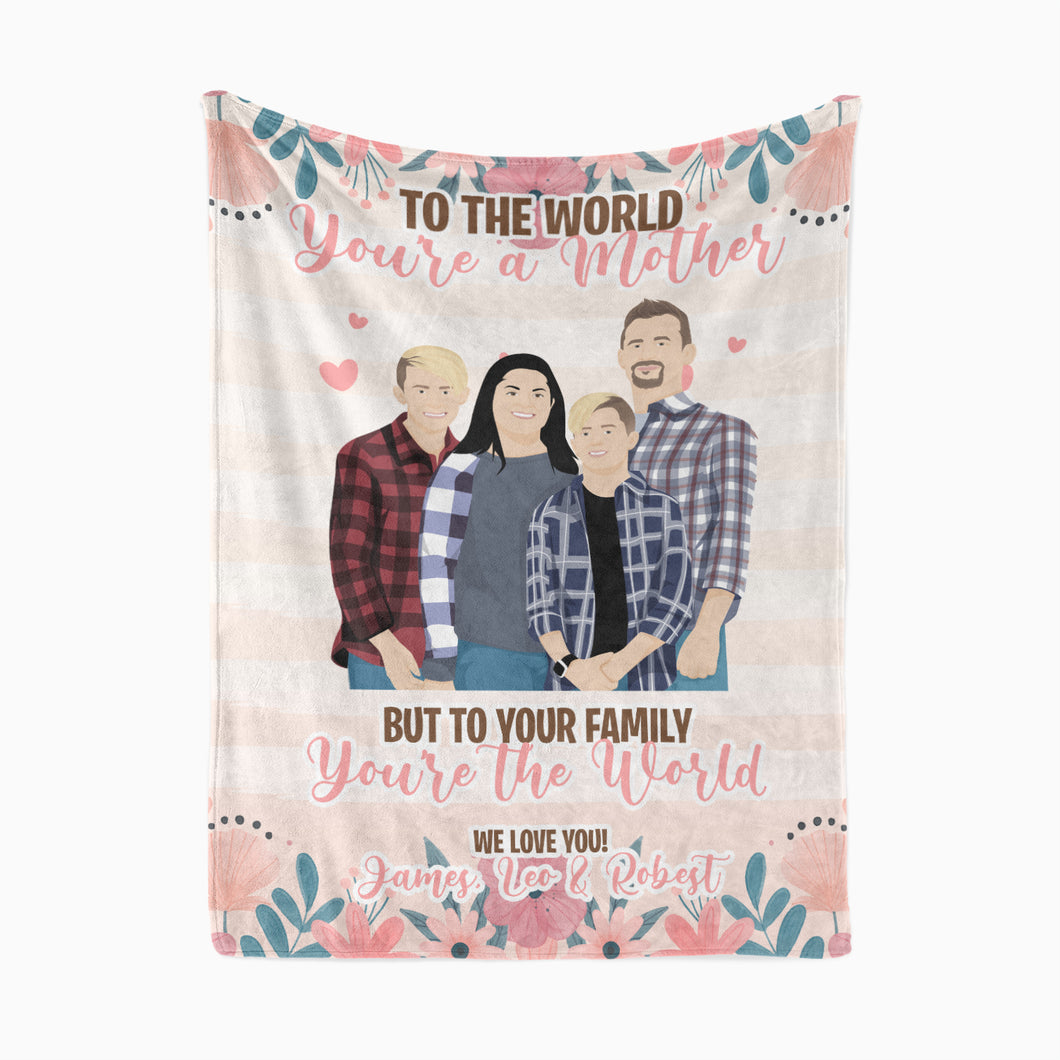 Mom you are our world throw blanket personalized