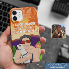 Load image into Gallery viewer, Personalized Custom Drawn I Like Dogs More than People Phone Cases with Photos
