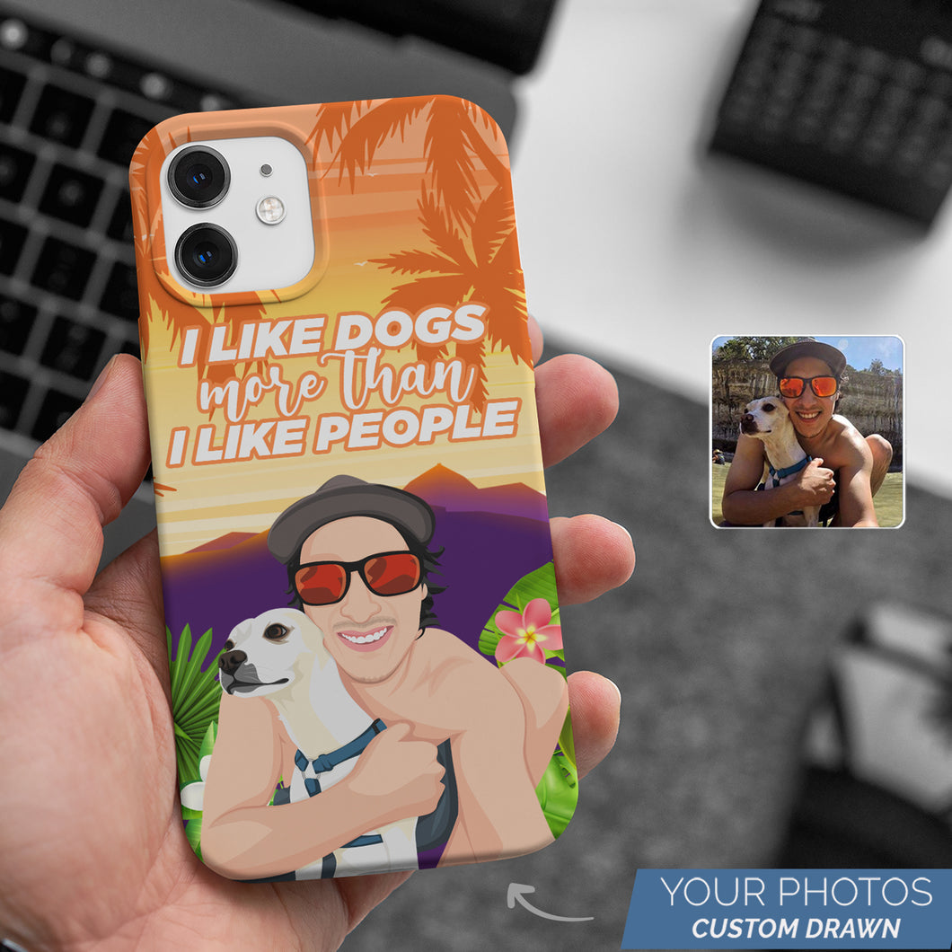 Personalized Custom Drawn I Like Dogs More than People Phone Cases with Photos