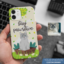 Load image into Gallery viewer, Personalized Custom Drawn Stay Pawsitive Phone Cases with Photos
