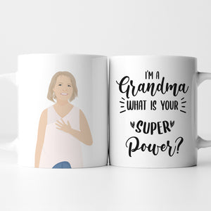 I am a Grandma Whats Your Superpower Mug Personalized
