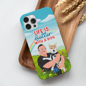 Personalized Life is Better with a Dog Phone Cases