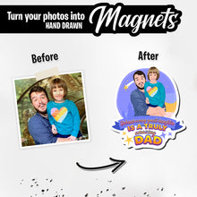 Load image into Gallery viewer, Personalized Magnets for Behind every daughter is Dad
