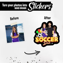 Load image into Gallery viewer, Personalized Stickers for Custom Soccer Dad 

